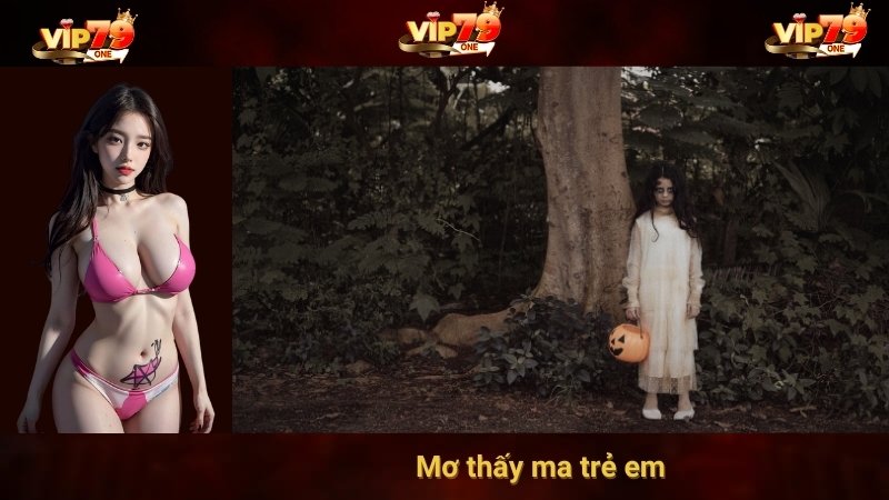 Mơ thấy ma trẻ em